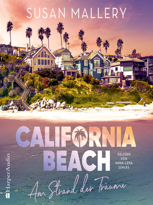 Title details for California Beach--Am Strand der Träume (ungekürzt) by Susan Mallery - Wait list